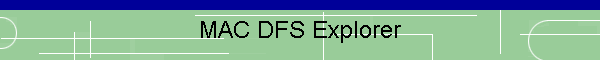 MAC DFS Explorer