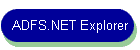 ADFS.NET Explorer